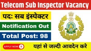 Telecom Sub Inspector Vacancy